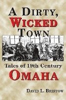 A Dirty, Wicked Town 1