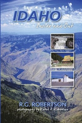 R. G. Robertson - Idaho Inside and Out, Häftad
