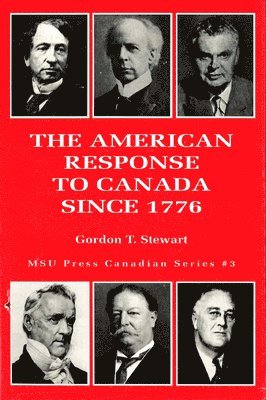 The American Response to Canada Since 1776 1