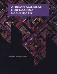 bokomslag African American Quiltmaking in Michigan