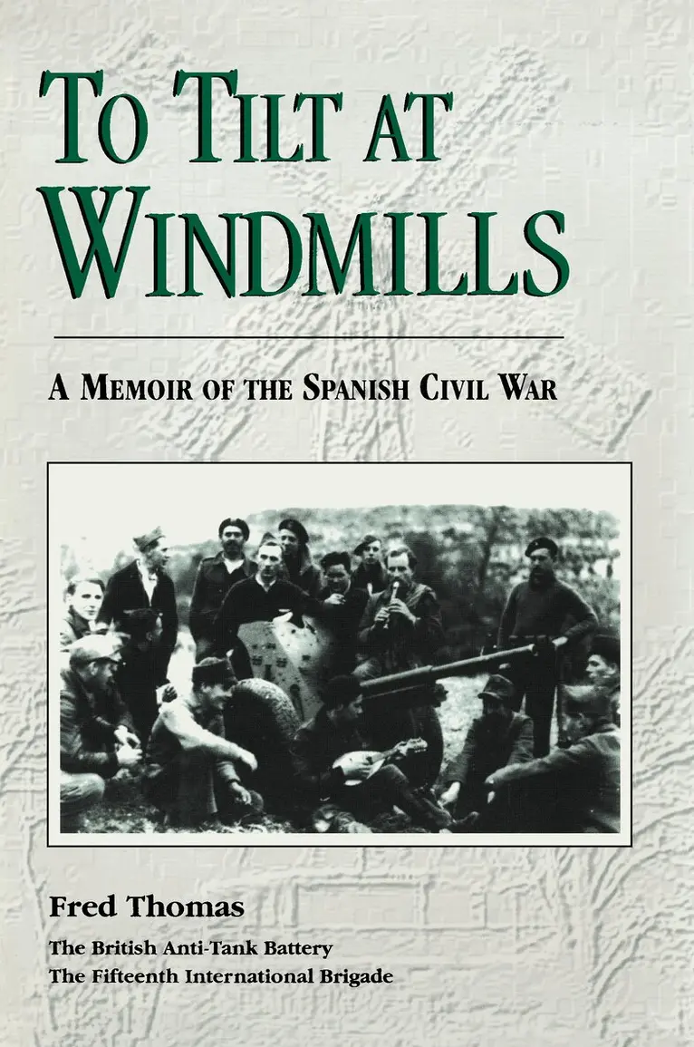 Fred Thomas - To Tilt at Windmills, Inbunden. Tillgänglighet: Lägg i varukorg
