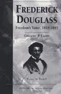 bokomslag Frederick Douglass: Freedom's Voice, 1818-1845