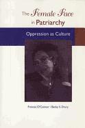 bokomslag The Female Face in Patriarchy: Oppression as Culture