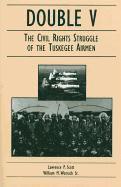 bokomslag Double V: The Civil Rights Struggle of the Tuskegee