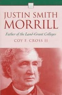 bokomslag Justin Smith Morrill