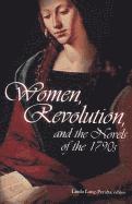 Women, Revolution and the Novels of the 1790s 1