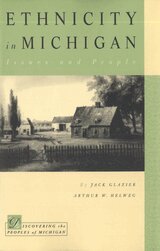 Jack Glazier, Arthur W. Helweg - Ethnicity in Michigan, Häftad