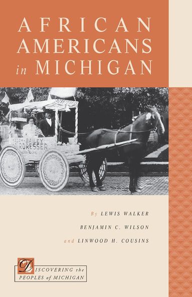 Lewis Walker, Benjamin C. Wilson, Linwood H. Cousins - African Americans in Michigan, Häftad