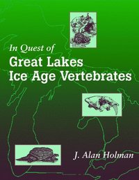 bokomslag In Quest of Great Lakes Ice Age Vertebrates