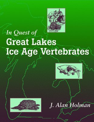 bokomslag In Quest of Great Lakes Ice Age Vertebrates