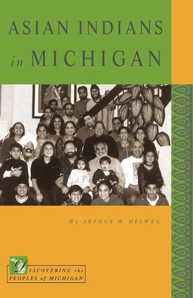 Arthur W. Helweg - Asian Indians in Michigan, Häftad