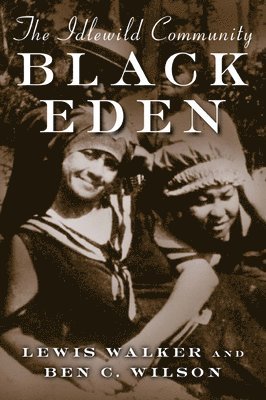 bokomslag Black Eden: The Idlewild Community