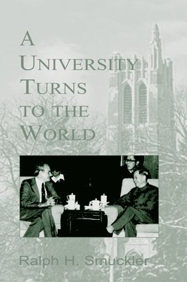 bokomslag A University Turns to the World