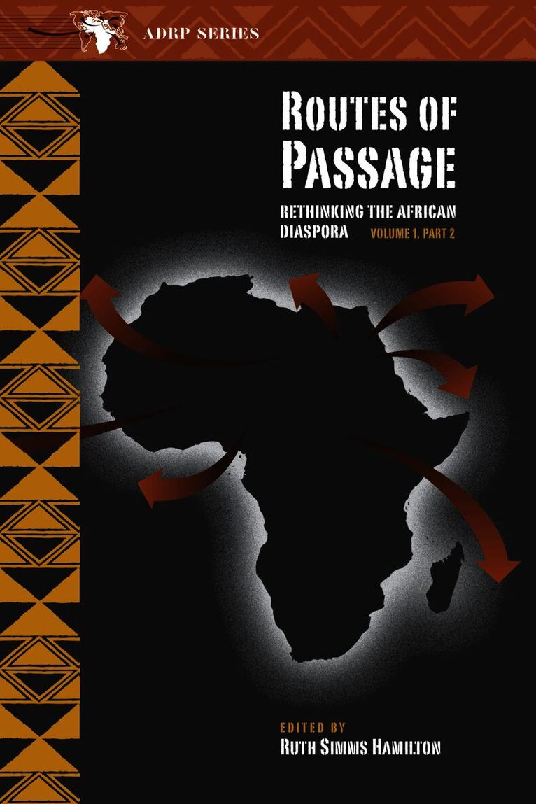 Routes of Passage: Rethinking the African Diaspora