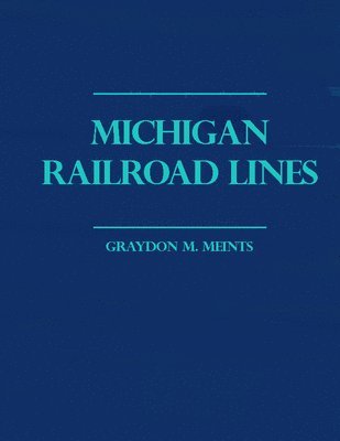 bokomslag Michigan Railroad Lines: Volumes 1 & 2