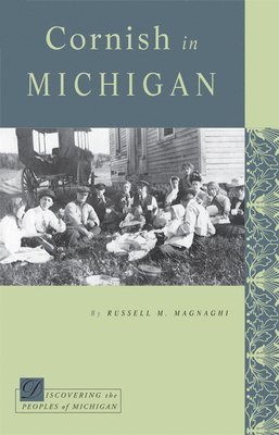 Russell M. Magnaghi - Cornish in Michigan, Häftad