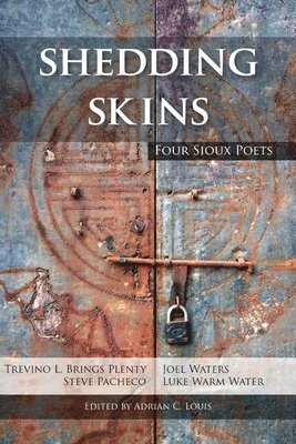bokomslag Shedding Skins: Four Sioux Poets