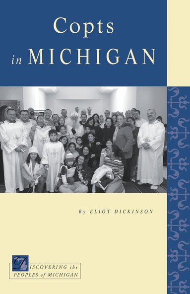 Eliot Dickinson - Copts in Michigan, Häftad