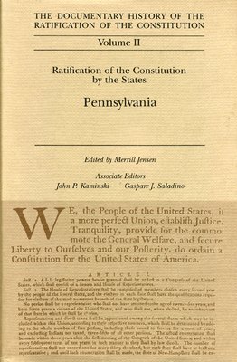 Ratification by the States Pennysylania Vol 11 1