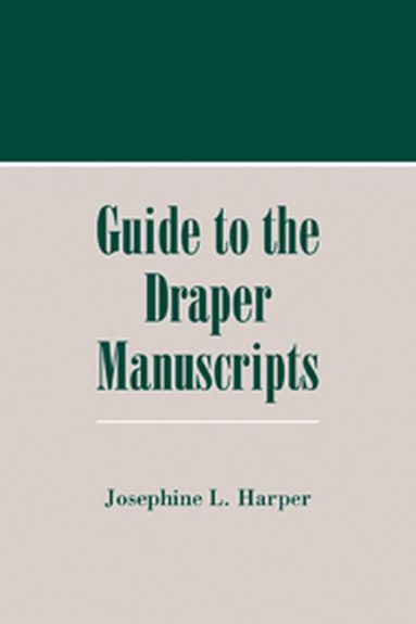 Harper - Guide to the Draper Manuscripts, Inbunden