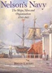 Brian Lavery - Nelson's Navy, Inbunden