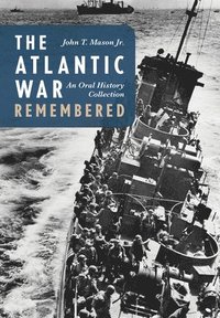 bokomslag The Atlantic War Remembered