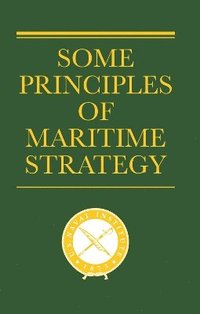 bokomslag Some Principles of Maritime Strategy