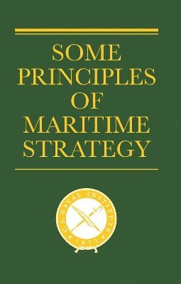 bokomslag Some Principles of Maritime Strategy