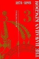 Ralph S Kuykendall - Kuykendall, R: Hawaiian Kingdom--Volume 3, Inbunden