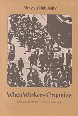 When Workers Organize 1