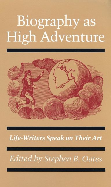 bokomslag Biography as High Adventure