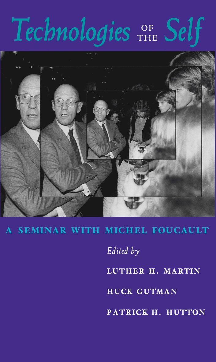 Luther H. Martin, Huck Gutman, Patrick H. Hutton - Technologies of the Self, Häftad