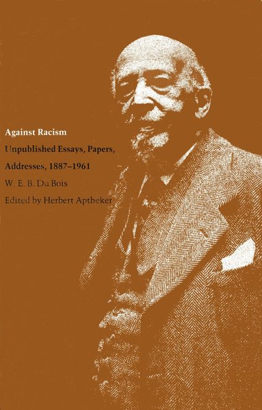W.E.B. DuBois - Against Racism, Häftad