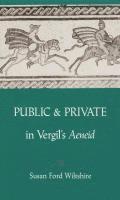 bokomslag Public and Private in Virgil's &quot;&quot;Aeneid