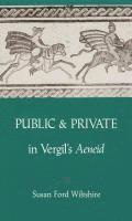 Public and Private in Virgil's ""Aeneid