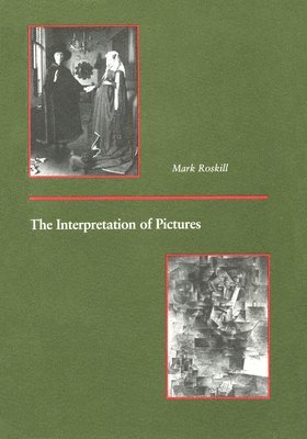 Mark Roskill - Interpretation of Pictures, Häftad. Tillgänglighet: Tillfälligt slut
