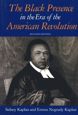 The Black Presence in the Era of the American Revolution 1