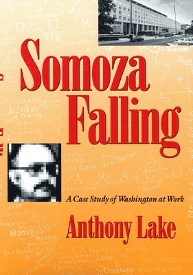 Lake, A: Somoza Falling