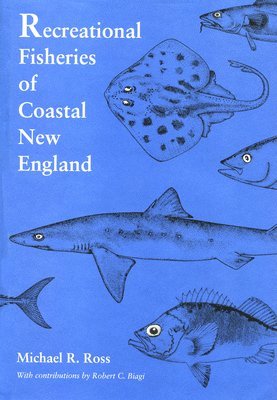 Recreational Fisheries of Coastal New England 1