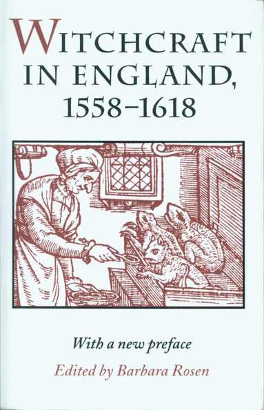 bokomslag Witchcraft in England, 1558-1618
