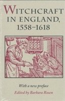 Witchcraft in England, 1558-1618 1