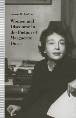 bokomslag Women and Discourse in the Fiction of Marguerite Duras