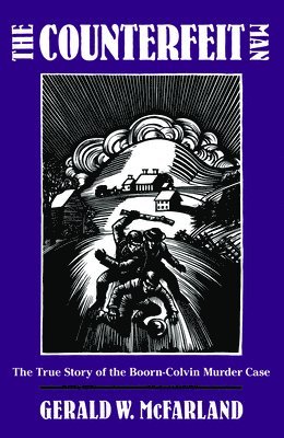 Gerald W. McFarland - Counterfeit Man, Häftad