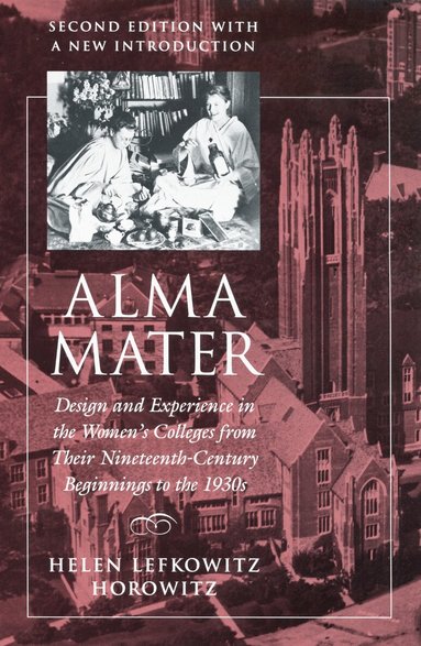 Helen Lefkowitz Horowitz - Alma Mater, Häftad
