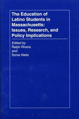 The Education of Latino Students in Massachusetts 1