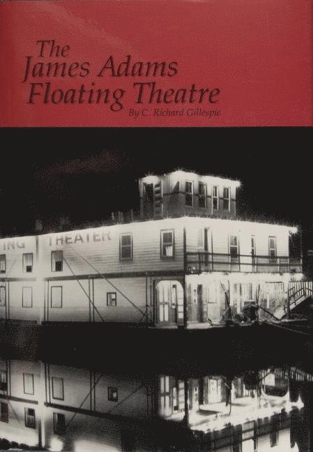 The James Adams Floating Theatre 1