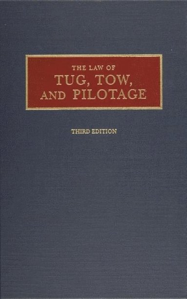 bokomslag Law of Tug, Tow, and Pilotage