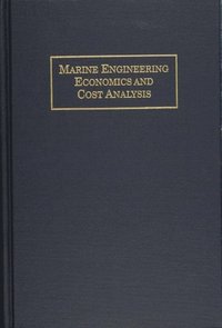 bokomslag Marine Engineering Economics and Cost Analysis