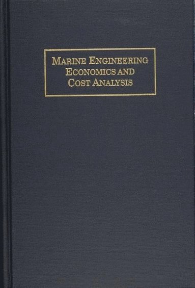 bokomslag Marine Engineering Economics and Cost Analysis