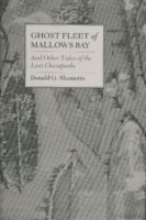 Donald G. Shomette, Donald G Shomette - Ghost Fleet of Mallows Bay and Other Tales of the Lost Chesapeake, Inbunden